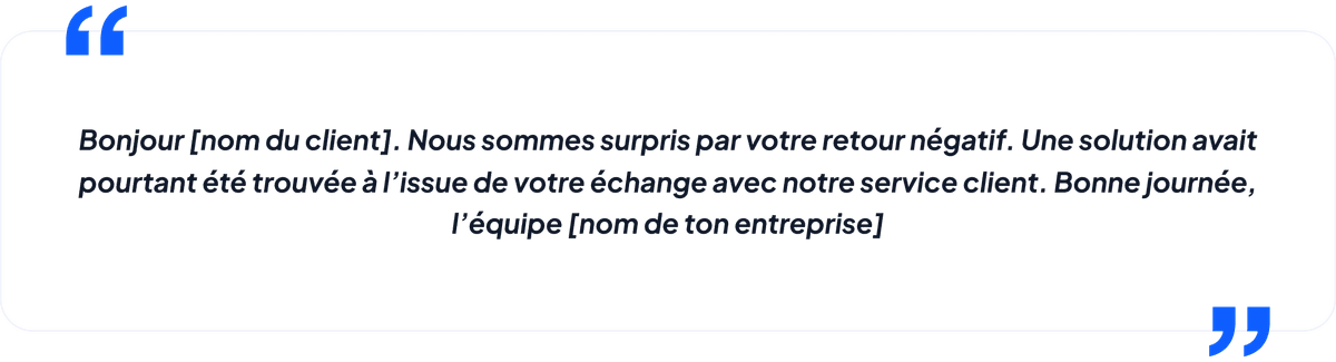 Réponse à un avis client négatif - Courtoisie